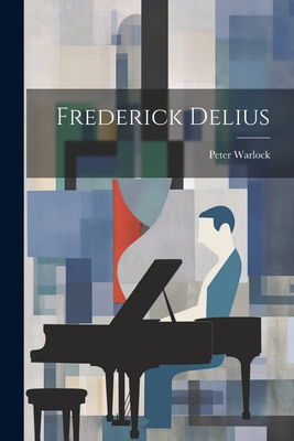 Seller image for Frederick Delius (Paperback or Softback) for sale by BargainBookStores