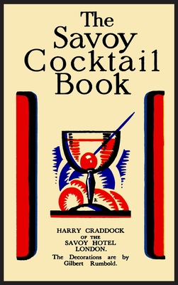 Seller image for The Savoy Cocktail Book: Facsimile of the 1930 Edition Printed in Full Color (Hardback or Cased Book) for sale by BargainBookStores