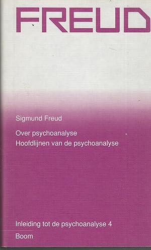 Image du vendeur pour Freud - Over psychoanalyse. Hoofdilijnen van de psychoanalyse - Inleiding tot de psychoanalyse 4. mis en vente par PRISCA