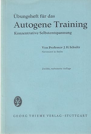 Seller image for bungsheft fr das Autogene Training Konzentrative Selbstentspannung for sale by PRISCA