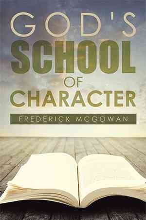 Imagen del vendedor de God's School of Character a la venta por GreatBookPrices