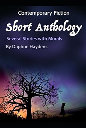 Seller image for Contemporary Fiction Short Anthology: Several Stories with Morals for sale by GreatBookPrices