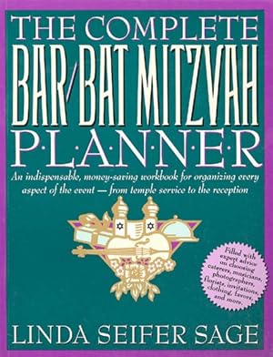 Seller image for Complete Bar/Bat Mitzvah Planner : An Indispensable, Money-Saving Workbook for Organizing Every Aspect of the Event-From Temple Service to Recept for sale by GreatBookPrices