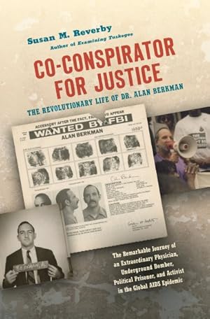 Imagen del vendedor de Co-conspirator for Justice : The Revolutionary Life of Dr. Alan Berkman a la venta por GreatBookPrices