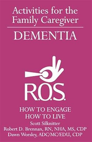 Image du vendeur pour Activities for the Family Caregiver - Dementia: How to Engage / How to Live mis en vente par GreatBookPrices