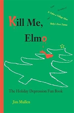 Seller image for Kill Me, Elmo for sale by GreatBookPrices