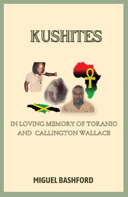 Bild des Verkufers fr Kushites: In Loving Memory of Toranio and Callington Wallace (Paperback or Softback) zum Verkauf von BargainBookStores