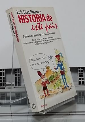 Seller image for Historia de este Pas. De la Dama de Elche a Felipe Gonzlez for sale by Librera Dilogo