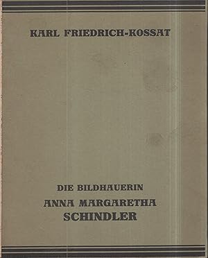 Imagen del vendedor de Die Bildhauerin Anna Margaretha Schindler. a la venta por PRISCA