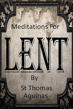 Seller image for Meditations for Lent for sale by GreatBookPrices