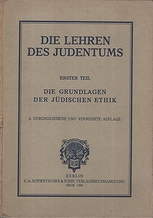 Imagen del vendedor de Die Lehren des Judentums / 1. Die Grundlagen der jdischen Ethik. a la venta por PRISCA