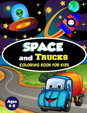 Bild des Verkufers fr Space and Trucks Coloring Book for Kids ages 4-8: A Fun and Amazing Collection of 80 Space and Truck based Illustrations (Childrens Coloring Books) (Paperback or Softback) zum Verkauf von BargainBookStores