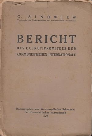 Imagen del vendedor de Bericht des Exekutivkomitees der Kommunistischen Internationale an den zweiten weltkongress der Kommunistischen Internationale. a la venta por PRISCA