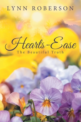Seller image for Hearts-Ease: The Beautiful Truth (Paperback or Softback) for sale by BargainBookStores