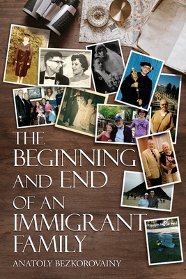 Seller image for The Beginning and End of an Immigrant Family (Paperback or Softback) for sale by BargainBookStores