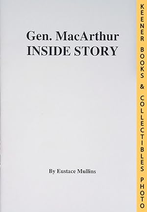 Seller image for GEN. MACARTHUR - INSIDE STORY for sale by Keener Books (Member IOBA)