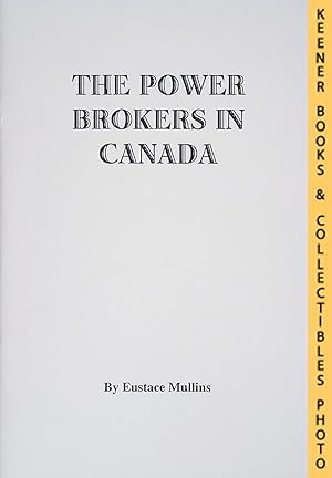Seller image for THE POWER BROKERS IN CANADA for sale by Keener Books (Member IOBA)