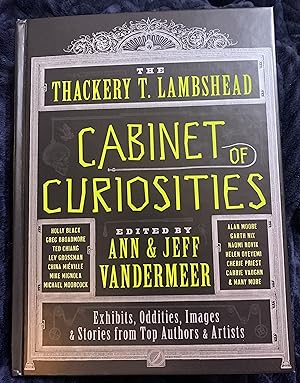 Seller image for The Thackery T. Lambshead Cabinet of Curiosities: Exhibits, Oddities, Images, and Stories from Top Authors and Artists for sale by Manitou Books