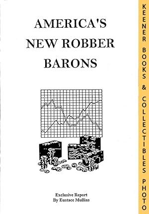 Seller image for AMERICA'S NEW ROBBER BARRONS for sale by Keener Books (Member IOBA)