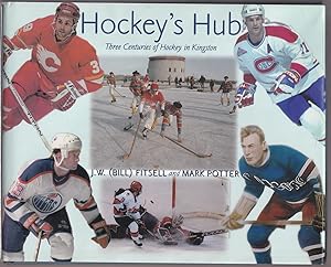 Imagen del vendedor de Hockey's Hub Three Centuries of Hockey in Kingston a la venta por Riverwash Books (IOBA)