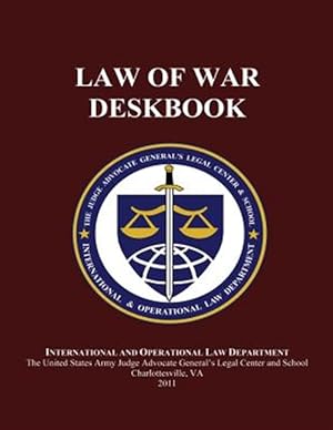 Bild des Verkufers fr Law of War Deskbook 2011 zum Verkauf von GreatBookPrices
