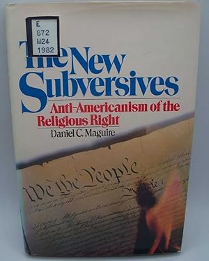 Immagine del venditore per The New Subversives: Anti-Americanism of the Religious Right venduto da Easy Chair Books