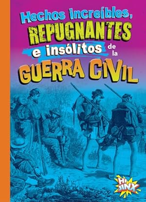 Image du vendeur pour Hechos increbles, repugnantes e inslitos de la Guerra Civil -Language: Spanish mis en vente par GreatBookPrices