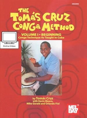 Immagine del venditore per Tomas Cruz Conga Method + Online Video : Beginning, Conga Technique As Taught in Cuba venduto da GreatBookPrices