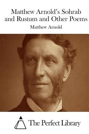 Seller image for Matthew Arnold's Sohrab and Rustum and Other Poems for sale by GreatBookPrices