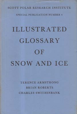 Immagine del venditore per Illustrated Glossary of Snow and Ice. venduto da Berkelouw Rare Books