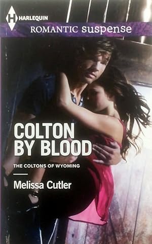 Seller image for Colton by Blood (Harlequin Romantic Suspense #1764) for sale by Kayleighbug Books, IOBA