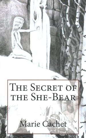 Image du vendeur pour Secret of the She-Bear : An Unexpected Key to Understand European Mythologies, Traditions and Tales mis en vente par GreatBookPrices