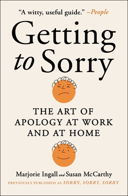 Seller image for Getting to Sorry: The Art of Apology at Work and at Home (Paperback or Softback) for sale by BargainBookStores