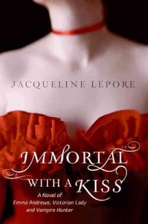 Seller image for Immortal with a Kiss for sale by GreatBookPrices