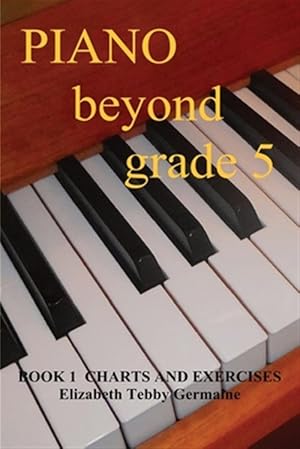 Seller image for PIANO BEYOND GRADE 5 Book 1 for sale by GreatBookPrices