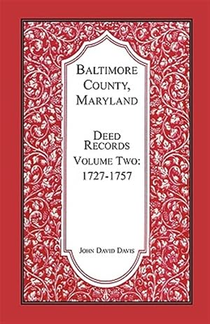 Bild des Verkufers fr Baltimore County, Maryland, Deed Records zum Verkauf von GreatBookPrices