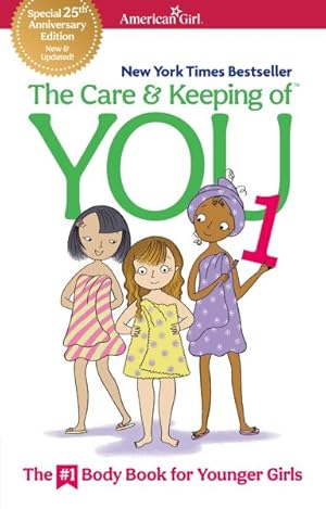 Imagen del vendedor de The Care and Keeping of You 1: The Body Book for Younger Girls a la venta por GreatBookPrices