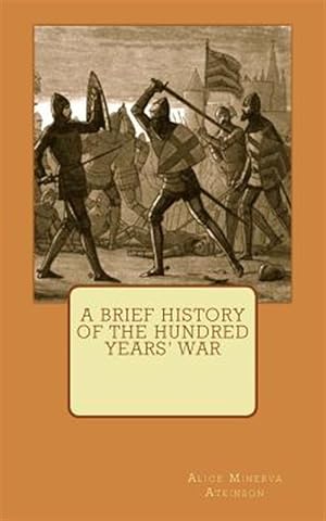 Image du vendeur pour Brief History of the Hundred Years' War mis en vente par GreatBookPrices