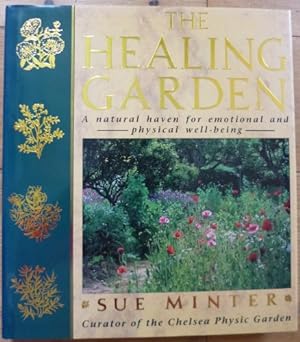 Imagen del vendedor de The Healing Garden: A Natural Haven for Physical and Emotional Well-being a la venta por WeBuyBooks