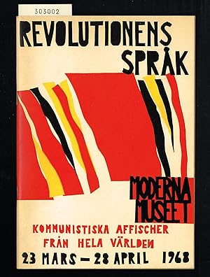 Bild des Verkufers fr Revolutionens sprk. Kommunistiska affischer frn hela vrlden. Moderna Museet 23 mars-29 april 1968. zum Verkauf von Hatt Rare Books ILAB & CINOA