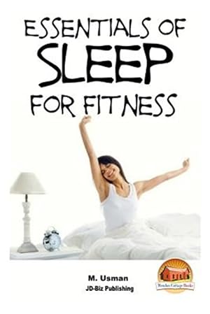 Image du vendeur pour Essentials of Sleep for Fitness mis en vente par GreatBookPrices