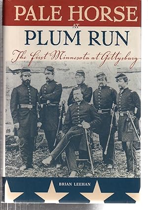 Image du vendeur pour Pale Horse at Plum Run: The First Minnesota at Gettysburg mis en vente par EdmondDantes Bookseller