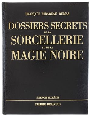 Image du vendeur pour DOSSIERS SECRETS DE LA SORCELLERIE ET DE LA MAGIE NOIRE: mis en vente par Bergoglio Libri d'Epoca