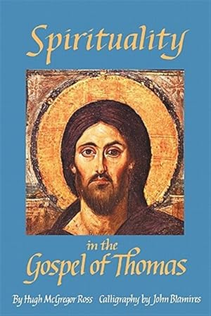 Imagen del vendedor de Spirituality in the Gospel of Thomas a la venta por GreatBookPrices