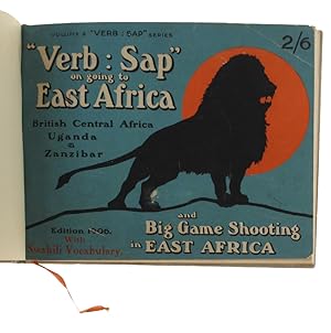 VERB: SAP. on going to East Africa, British Central Africa, Uganda and Zanzibar, and big game sho...