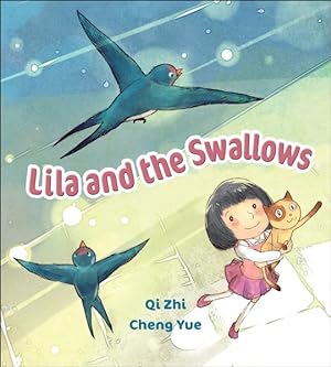 Seller image for Lila and the Swallows for sale by GreatBookPrices