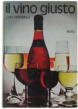 IL VINO GIUSTO [prima edizione]: