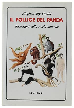 IL POLLICE DEL PANDA. Riflessioni sulla storia naturale.: