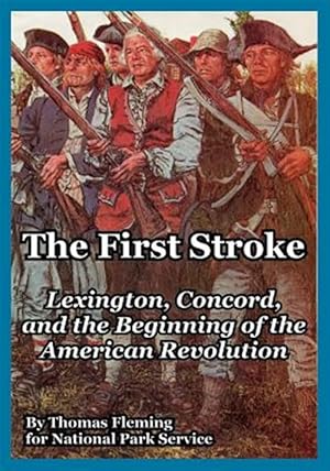 Seller image for First Stroke : Lexington, Concord, And the Beginning of the American Revolution for sale by GreatBookPrices