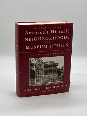 Image du vendeur pour A Field Guide to America's Historic Neighborhoods and Museum Houses The Western States mis en vente par True Oak Books